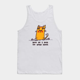 How do I look on yoga class funny yoga and cat drawing Tank Top